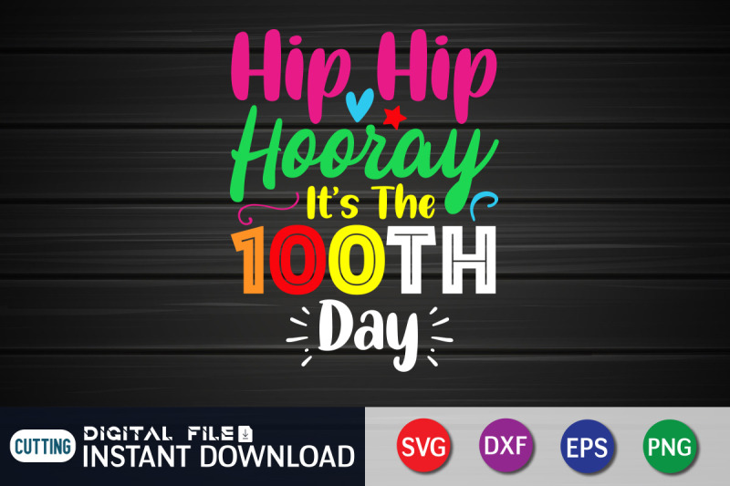 hip-hip-hooray-its-time-100th-day-svg