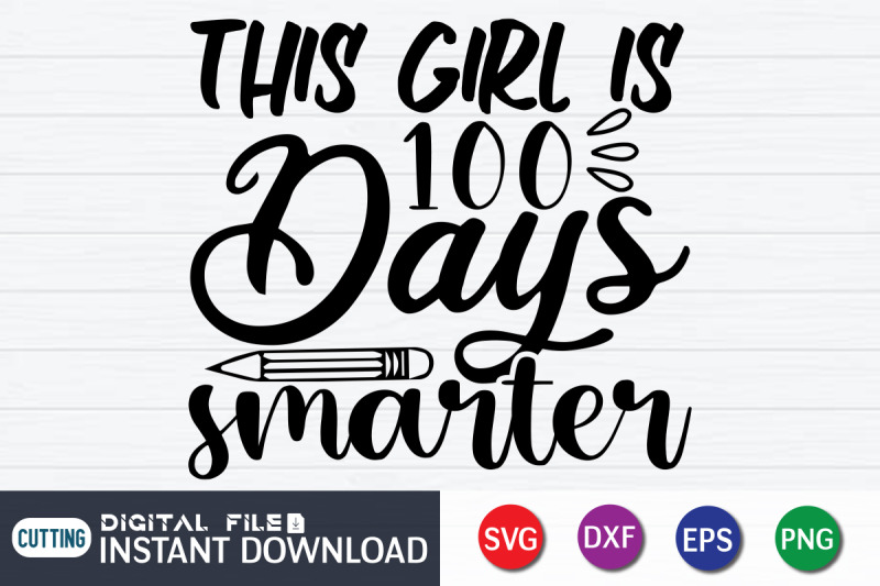 this-girl-is-100-days-smarter-svg