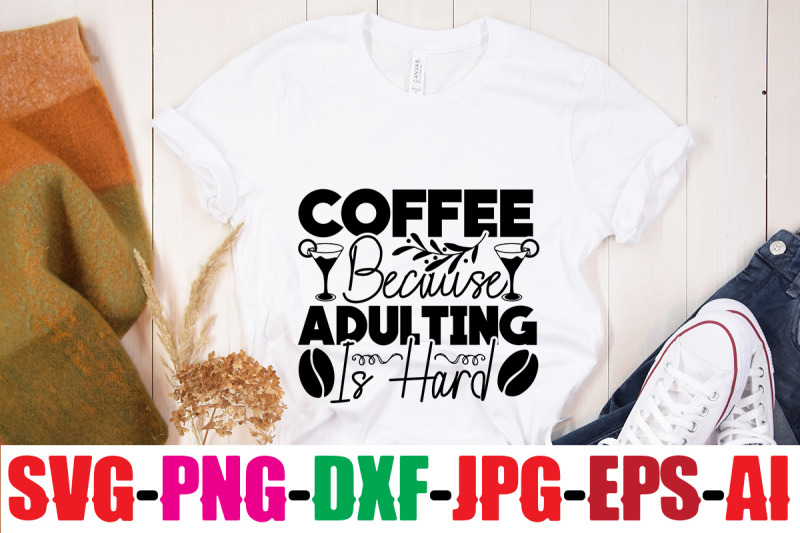 coffee-because-adulting-is-hard-svg-cut-file