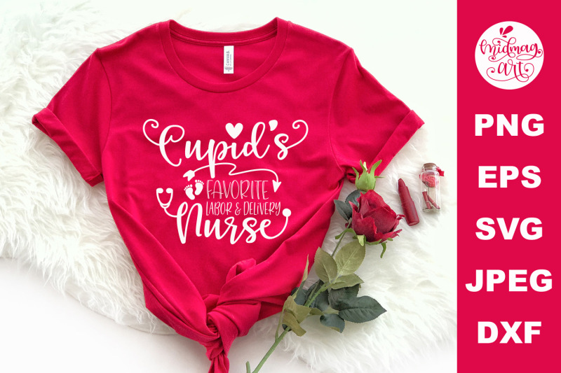 cupid-039-s-favorite-labor-and-delivery-nurse-svg-valentines-cut-file