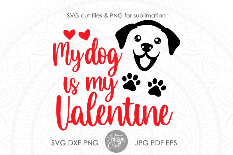 my-dog-is-my-valentine-svg-dog-valentine-quotes-dog-valentine-svg