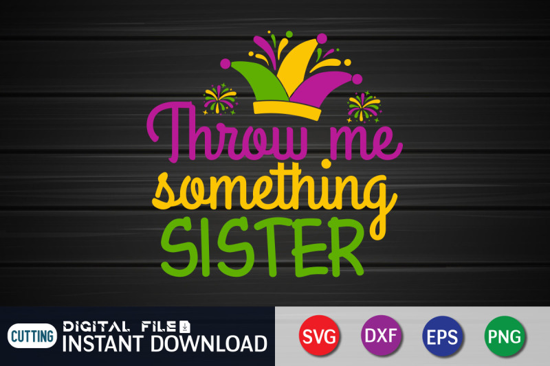 throw-me-something-sister-svg