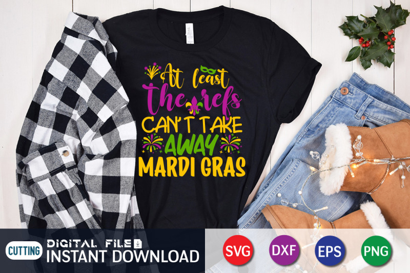 at-least-he-refs-can-039-t-take-away-mardi-gras-svg