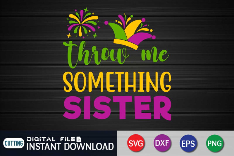 throw-me-something-sister-svg