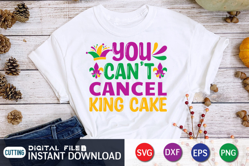 you-can-039-t-cancel-king-cake-svg