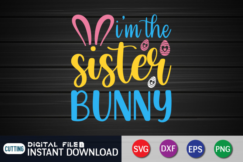 i-039-m-the-sister-bunny-svg