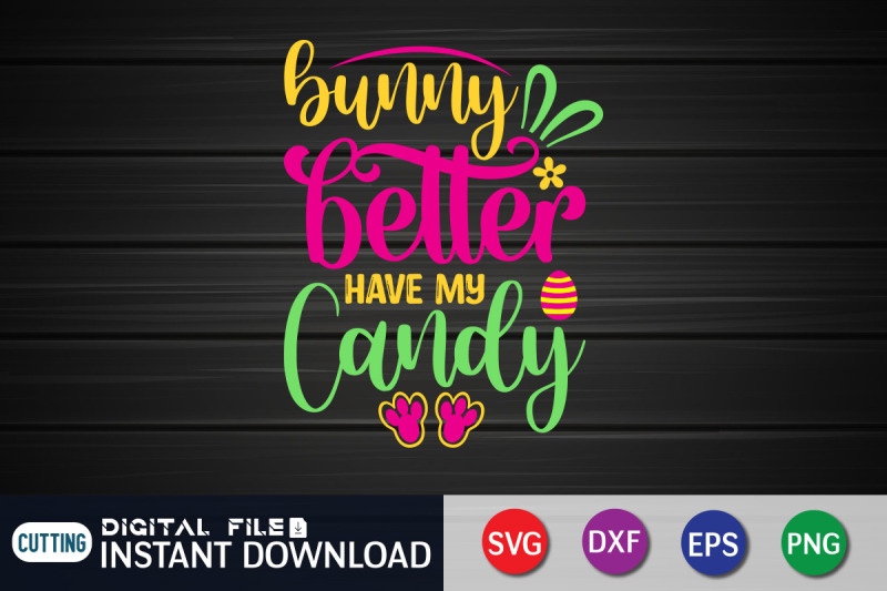 bunny-better-have-my-candy-svg