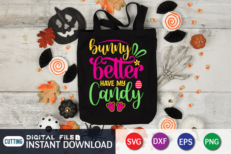 bunny-better-have-my-candy-svg