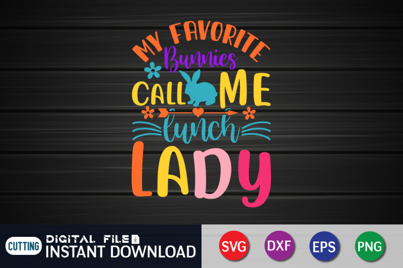 my-favorite-bunnies-call-me-lunch-lady-svg