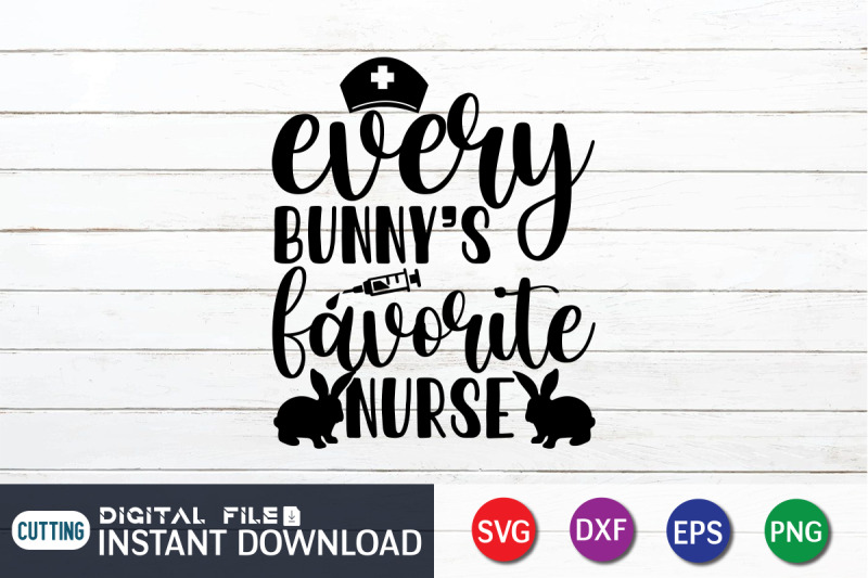 every-bunny-039-s-favorite-nurse-svg