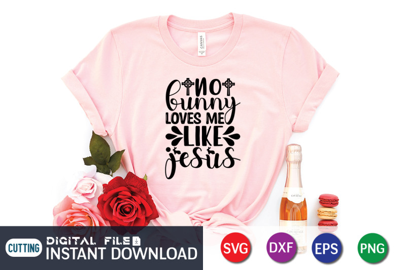 no-bunny-loves-me-like-jesus-svg