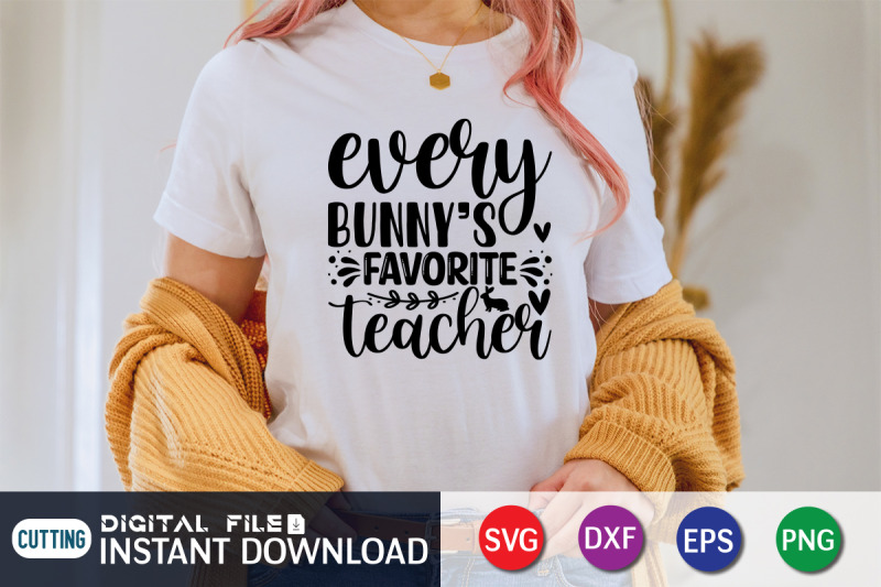 every-bunny-039-s-favorite-teacher-svg