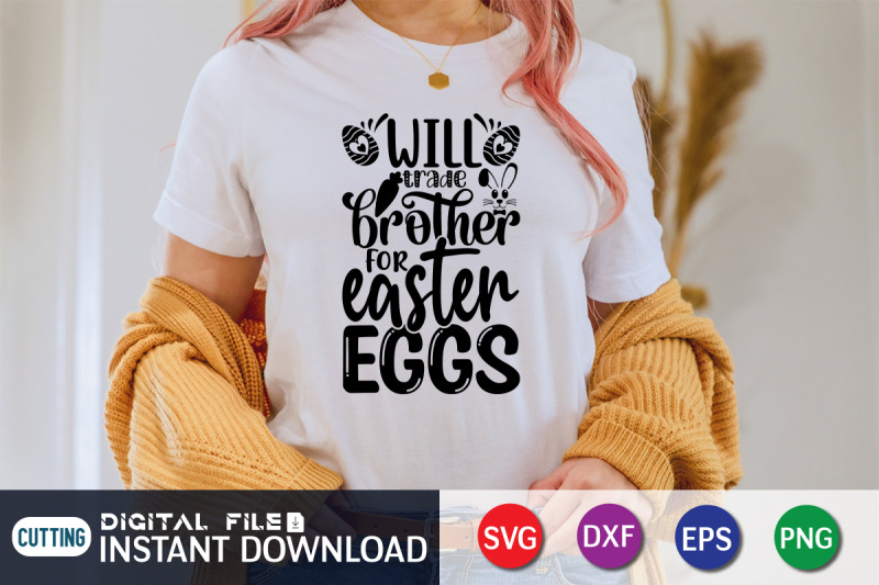 will-trade-brother-for-easter-eggs-svg