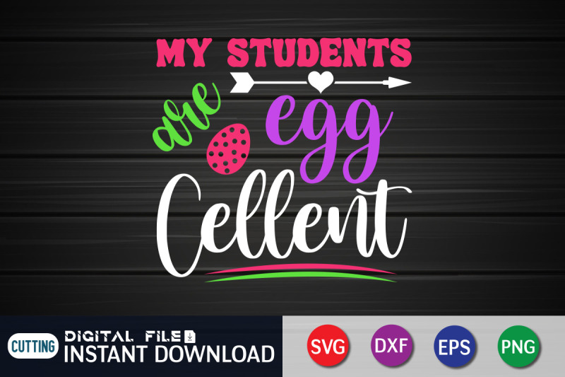 my-students-egg-cellent-svg