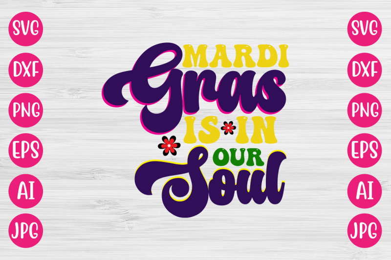 mardi-gras-is-in-our-soul-retro-design