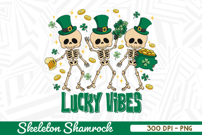 skeleton-squad-lucky-vibes-shamrock