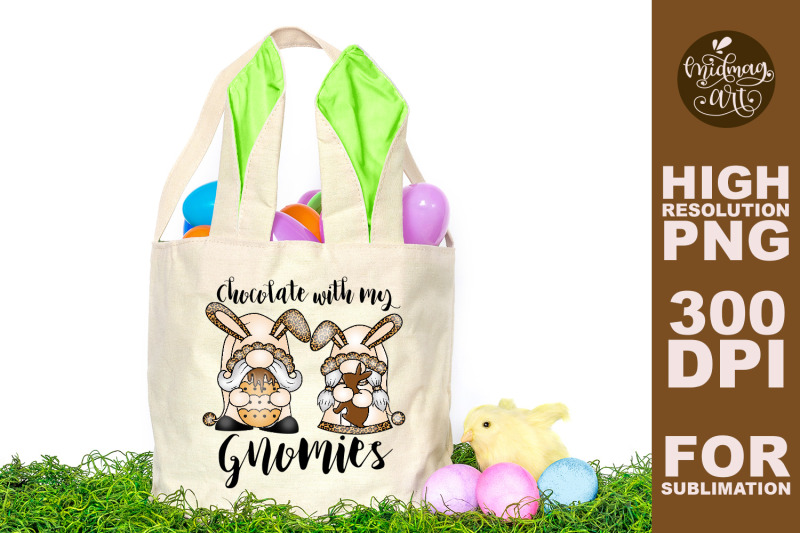 chocolate-with-my-gnomies-sublimation-png-easter-sublimation