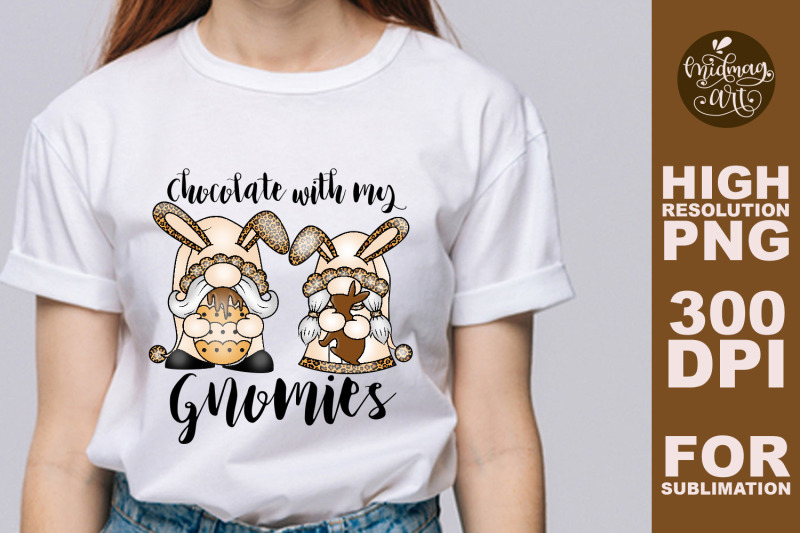 chocolate-with-my-gnomies-sublimation-png-easter-sublimation