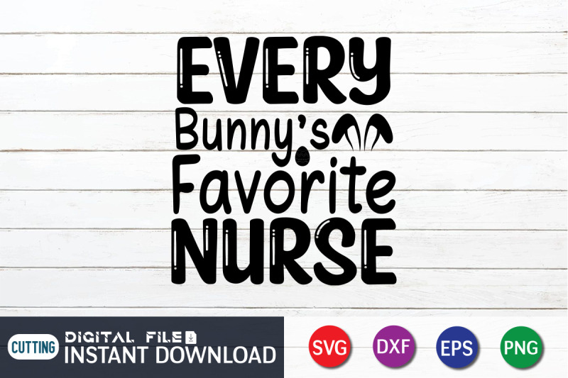 every-bunny-039-s-favorite-nurse-svg