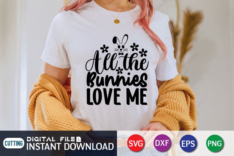 all-the-bunnies-love-me-svg