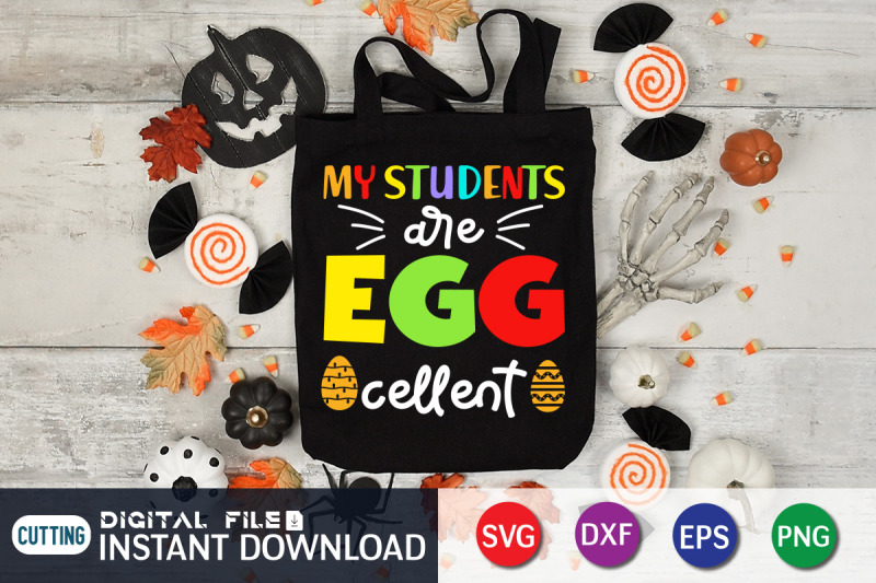 my-student-are-egg-cellent-svg