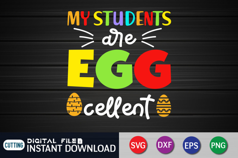 my-student-are-egg-cellent-svg