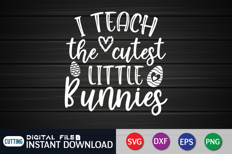 i-teach-the-cutest-little-bunnies-svg