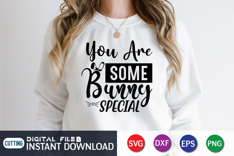 you-are-some-bunny-special-svg