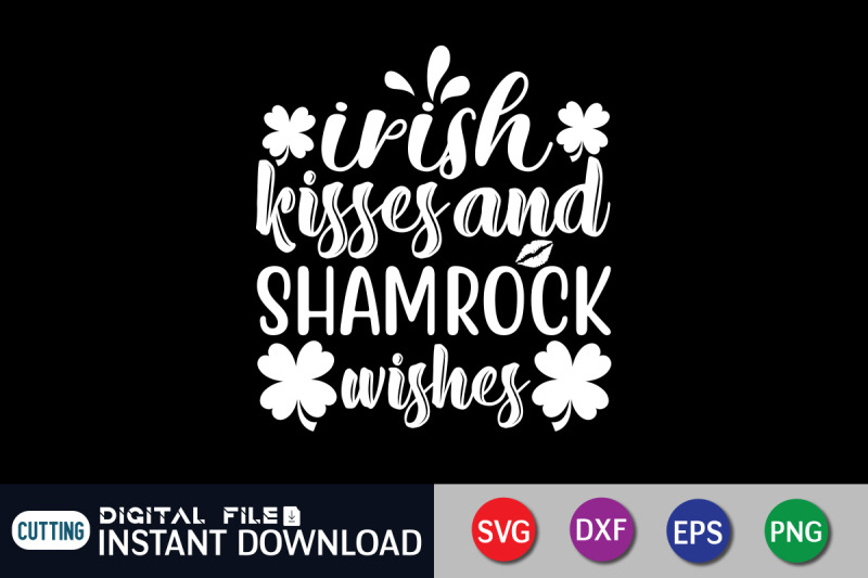 irish-kisses-and-shamrock-wishes-svg