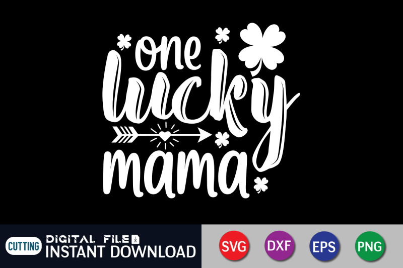 one-lucky-mama-svg