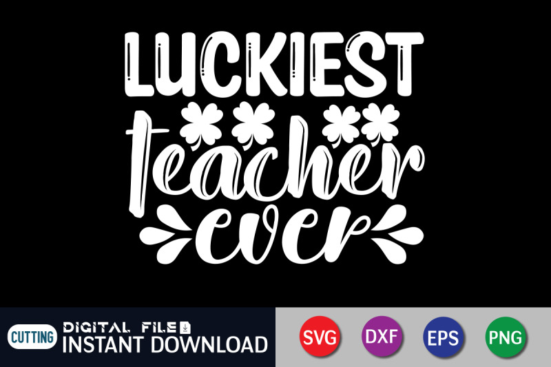 luckiest-teacher-ever-svg