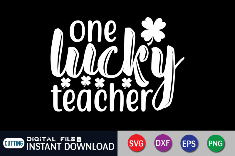 one-lucky-teacher-svg