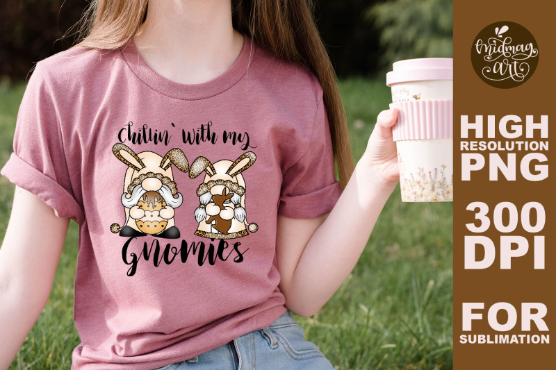 chillin-with-my-gnomies-sublimation-png-easter-sublimation