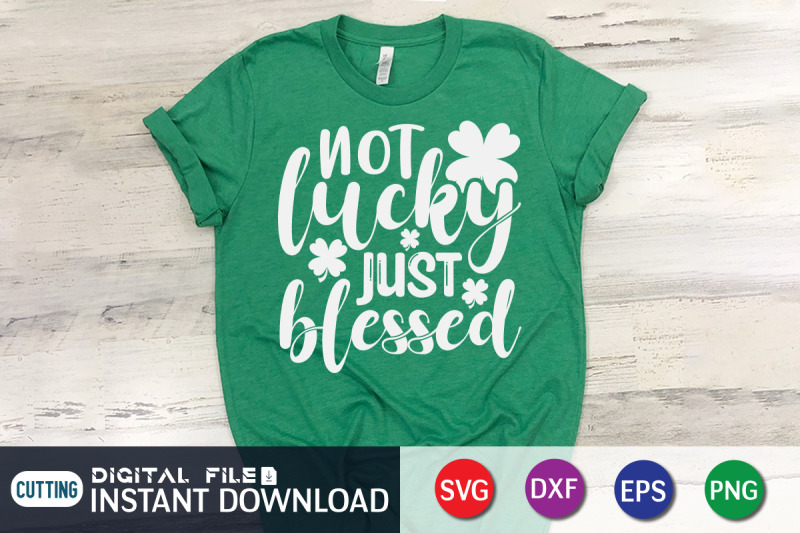 not-lucky-just-blessed-svg