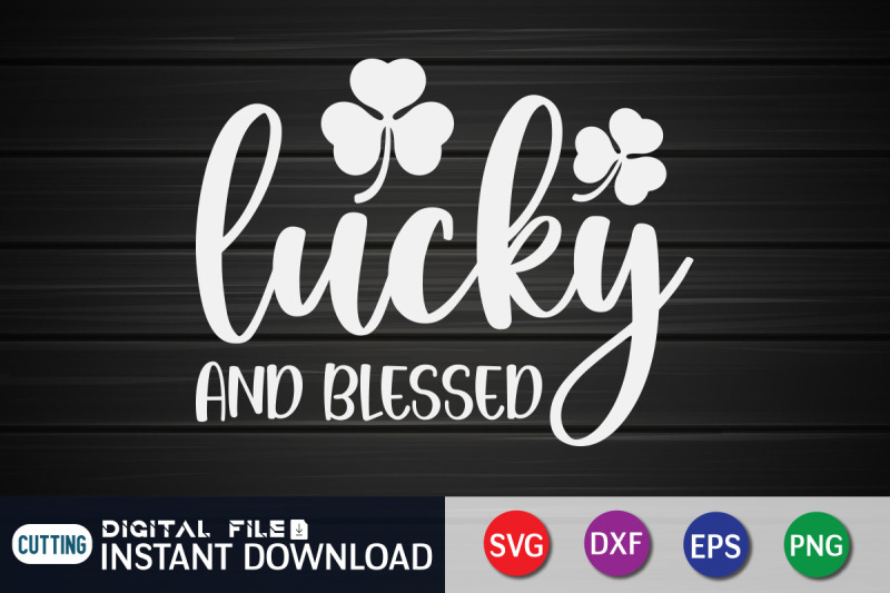 lucky-and-blessed-svg