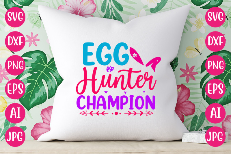 egg-hunter-champion-svg-design