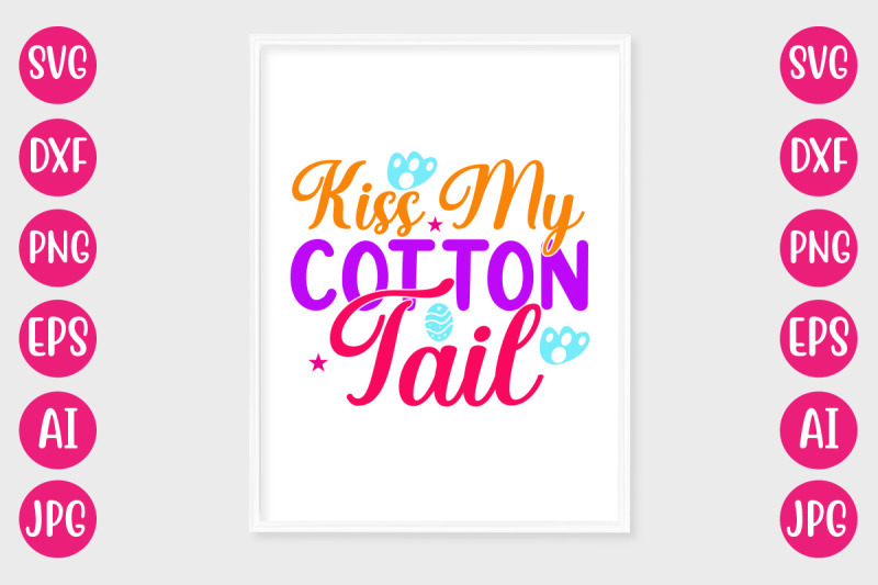 kiss-my-cotton-tail-svg-design