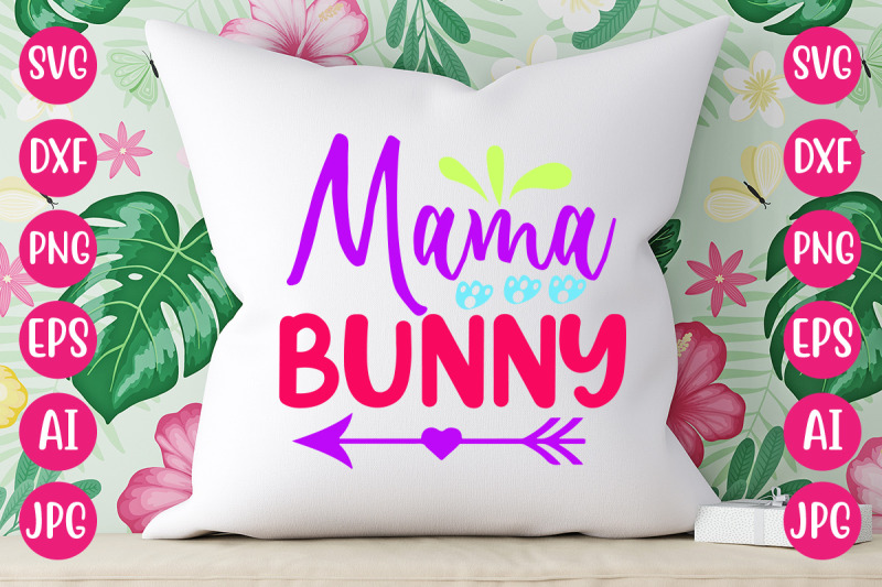 mama-bunny-svg-design