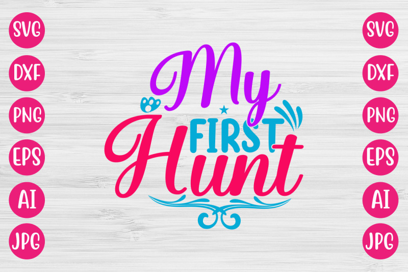 my-first-hunt-svg-design