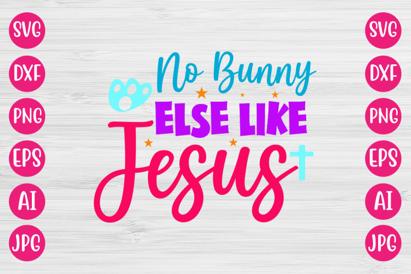 no-bunny-else-like-jesus-svg-design