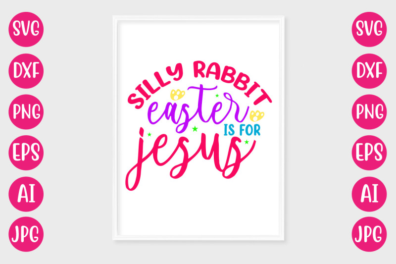 silly-rabbit-easter-is-for-jesus-svg-design