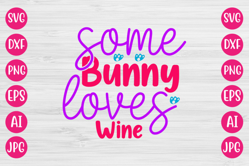 some-bunny-loves-wine-svg-design