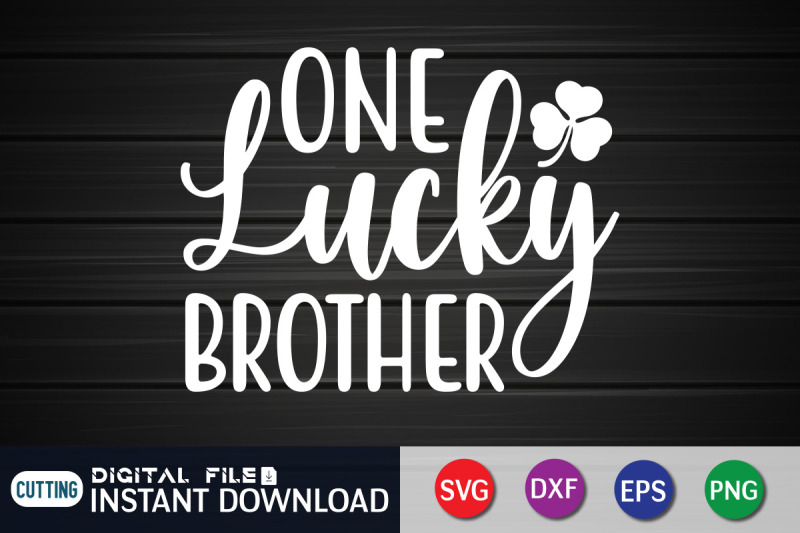 one-lucky-brother-svg