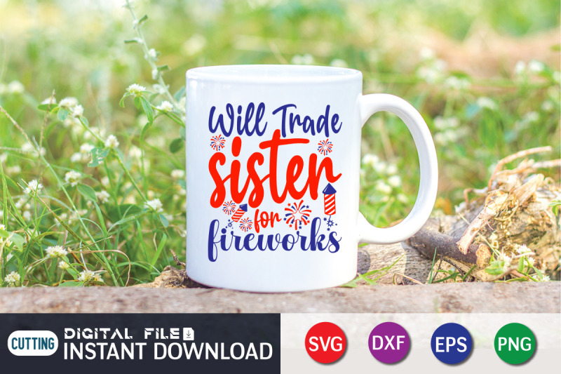 will-trade-sister-for-fireworks-svg