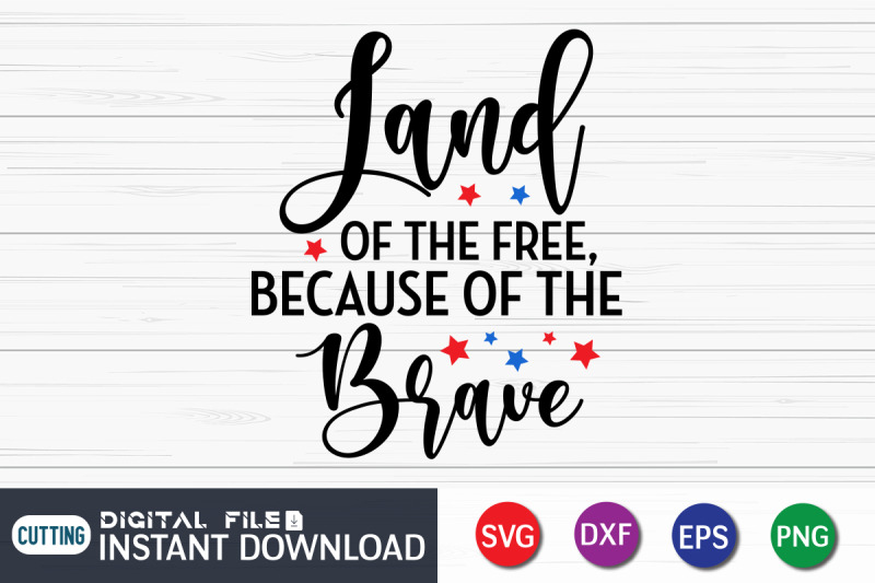 land-of-the-free-because-of-the-brave-svg