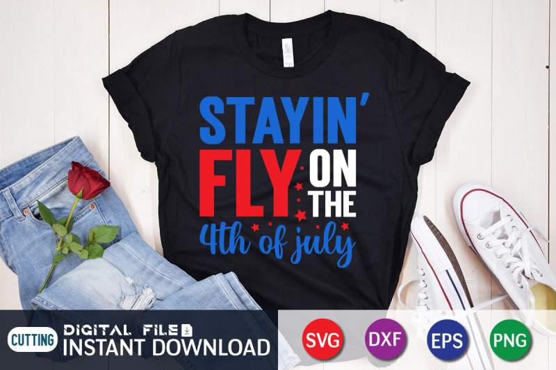 stayin-fly-on-the-4th-of-july-svg