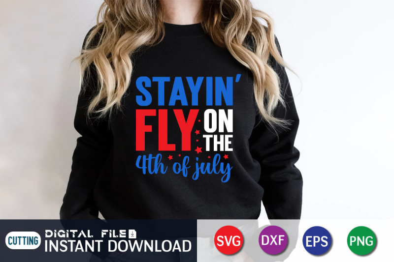 stayin-fly-on-the-4th-of-july-svg