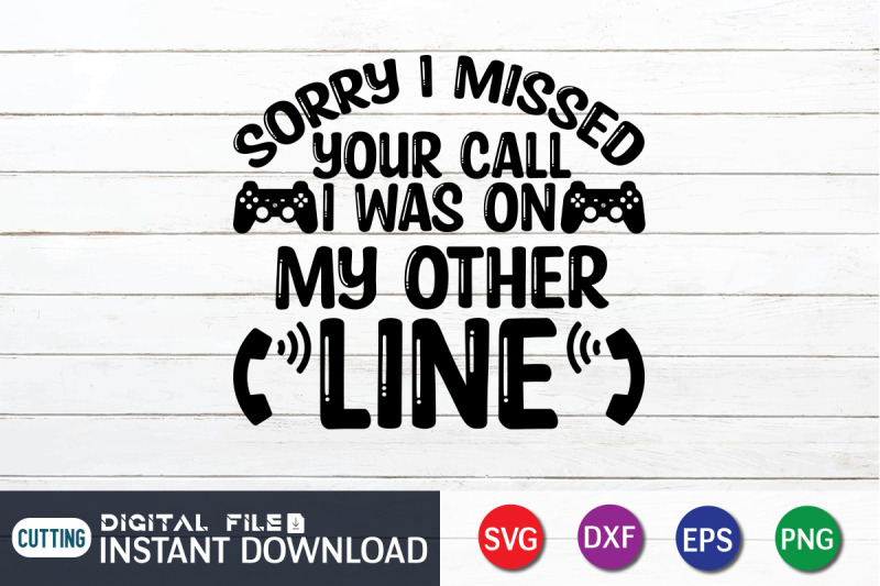 sorry-i-missed-your-call-i-was-on-my-other-line-svg