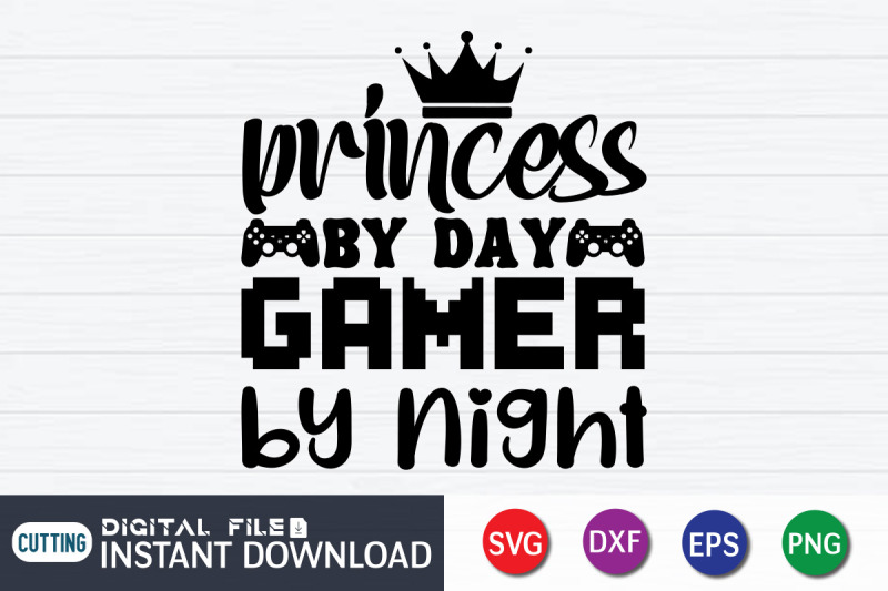 princess-by-day-gamer-by-night-svg