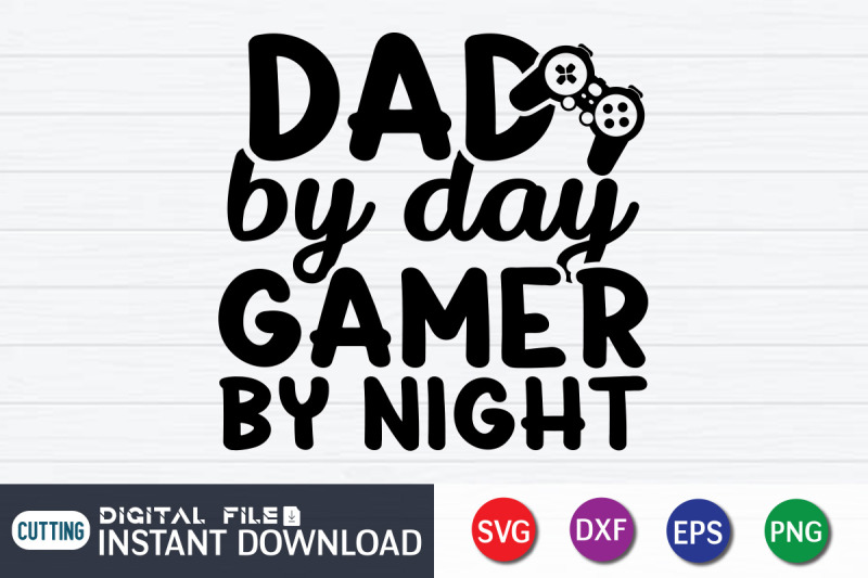 dad-by-day-gamer-by-night-svg